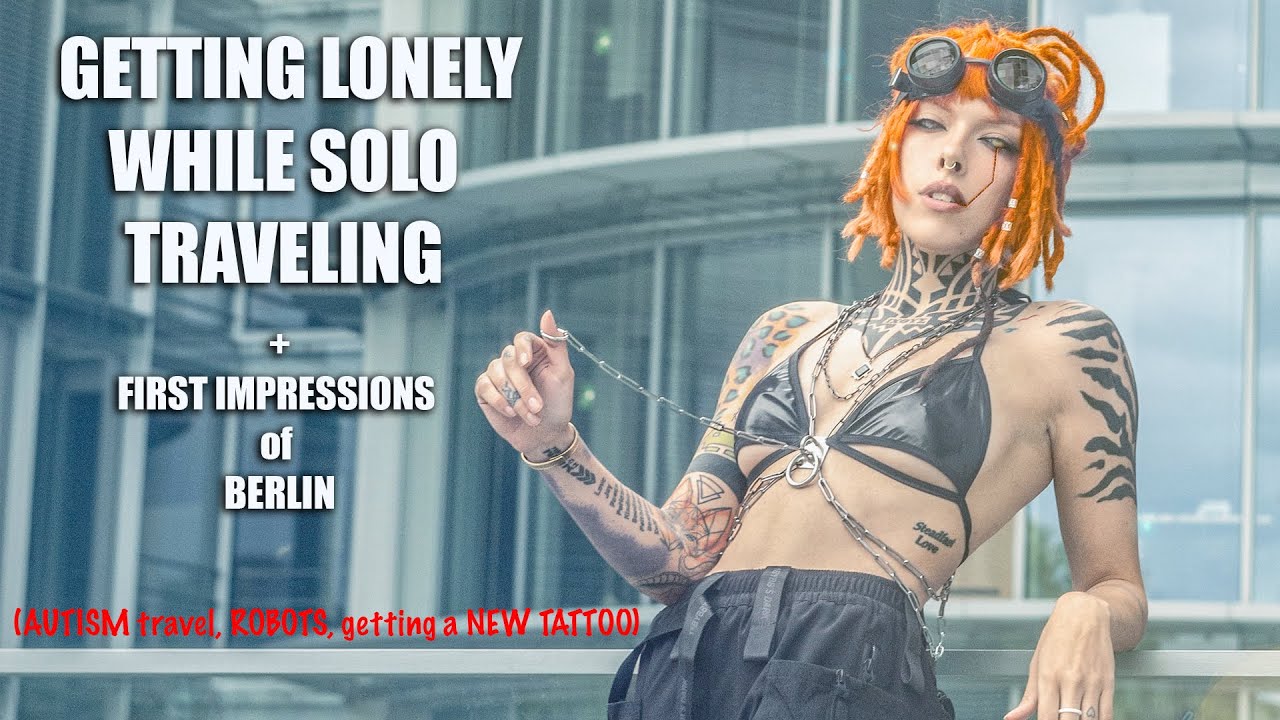 solo travel, autism, and loneliness 🤷‍♀️ ... || timid travel diaries : Berlin