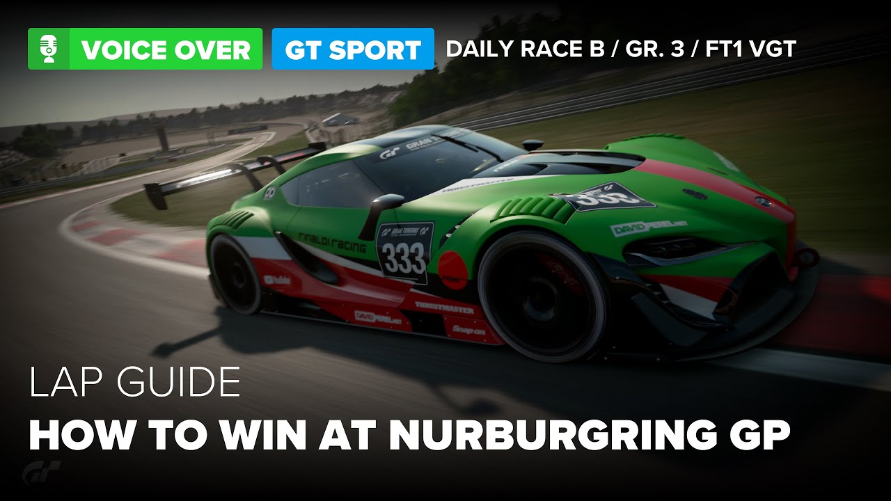 GT Sport Lap Guide: Nurburgring GP in Daily Race B - Group 3 Car