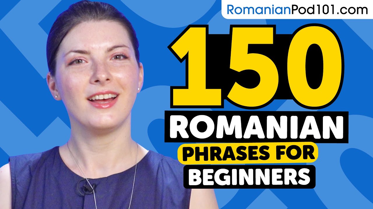 150 Romanian Phrases for Beginners