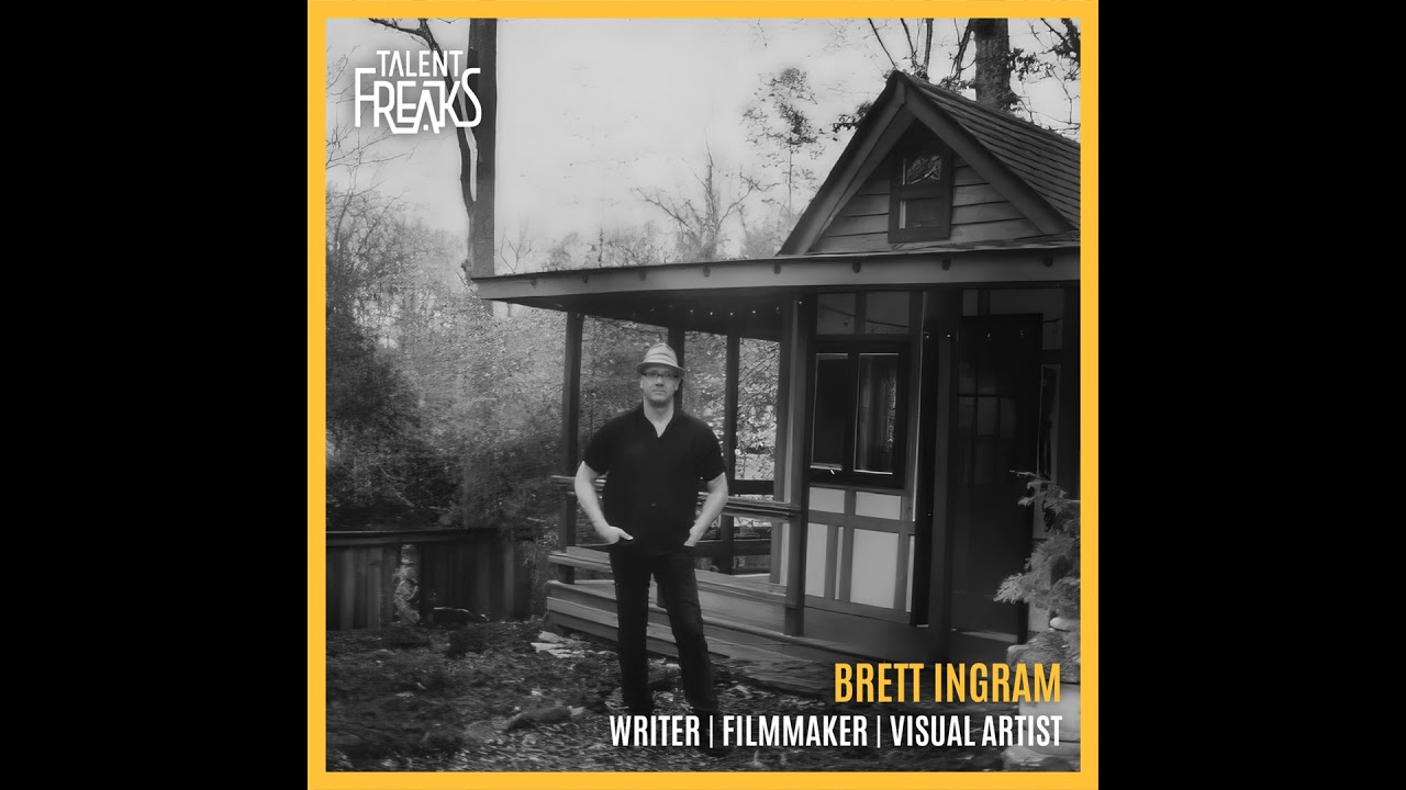 Talent Freaks Podcast - From Space Shuttles to Sundance: Brett Ingram on Documenting Artists