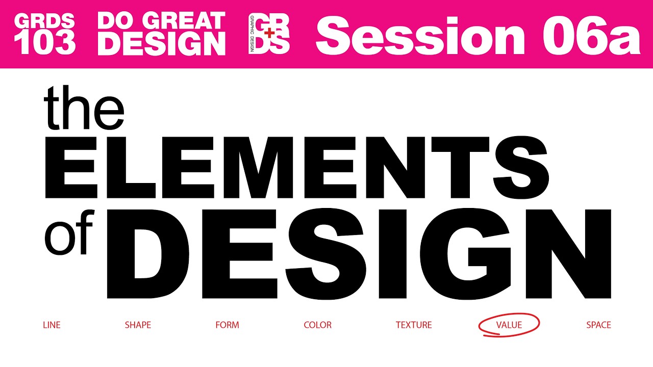 Design Elements and Principles Session 06a