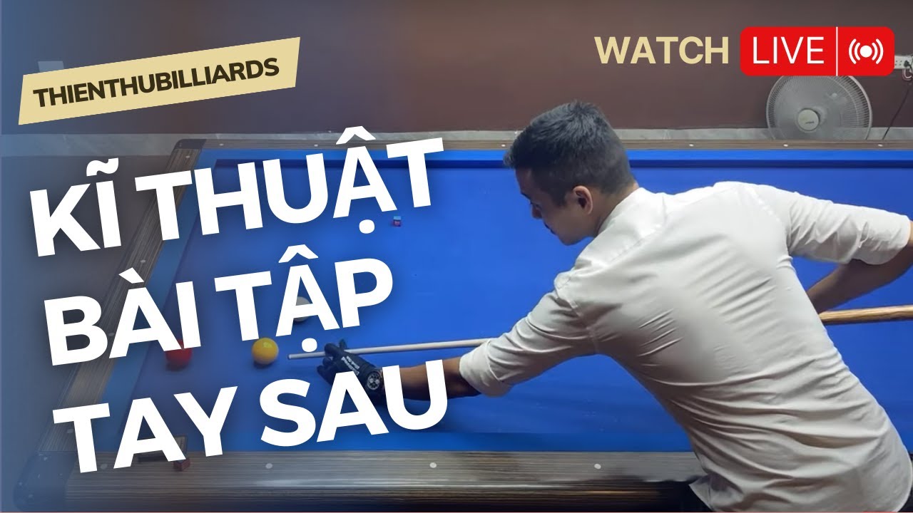 🔴 KỸ THUẬT TAY SAU - KÉO ĐỨNG BI | Bí kíp Các cao thủ dấu kín 