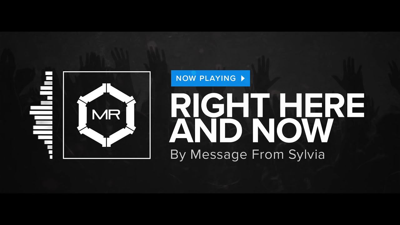 Message From Sylvia - Right Here And Now [HD]