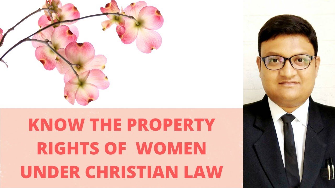 Property Rights of  Christian Women, Women and Property Rights, Property Rights of Women Christian