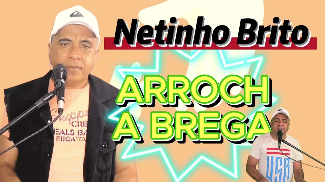 ARROCHA BREGA BOLERADO Netinho Brito