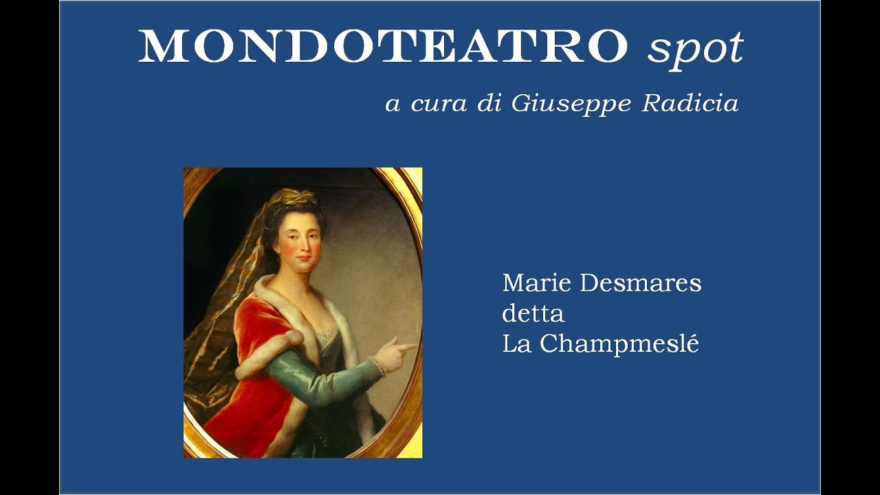 Marie Desmares detta La Champmeslé I MONDOTEATRO Modena