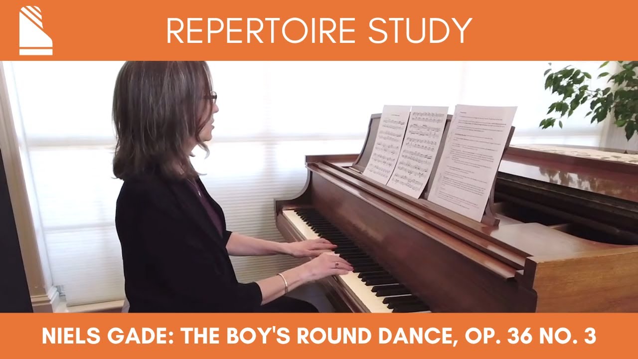 Ann M. Gipson teaches Niels Gade's The Boy's Round Dance Op. 36 No. 3 | Repertoire Study