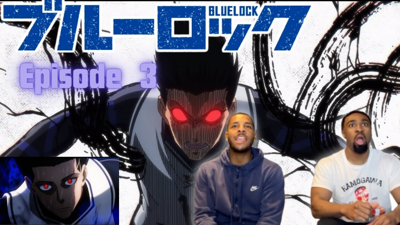 FOOTBALL FANS REACT TO BLUELOCK  (ブルーロック)  FOR THE FIRST TIME EPISODE 3!!!