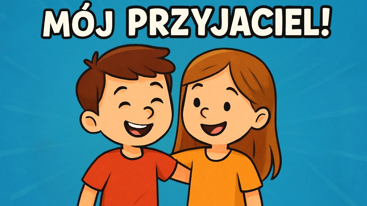 🎵 Mój Przyjaciel to Skarb  💛 Piosenki dla dzieci - Piosenka o Przyjaźni dla Dzieci 💛