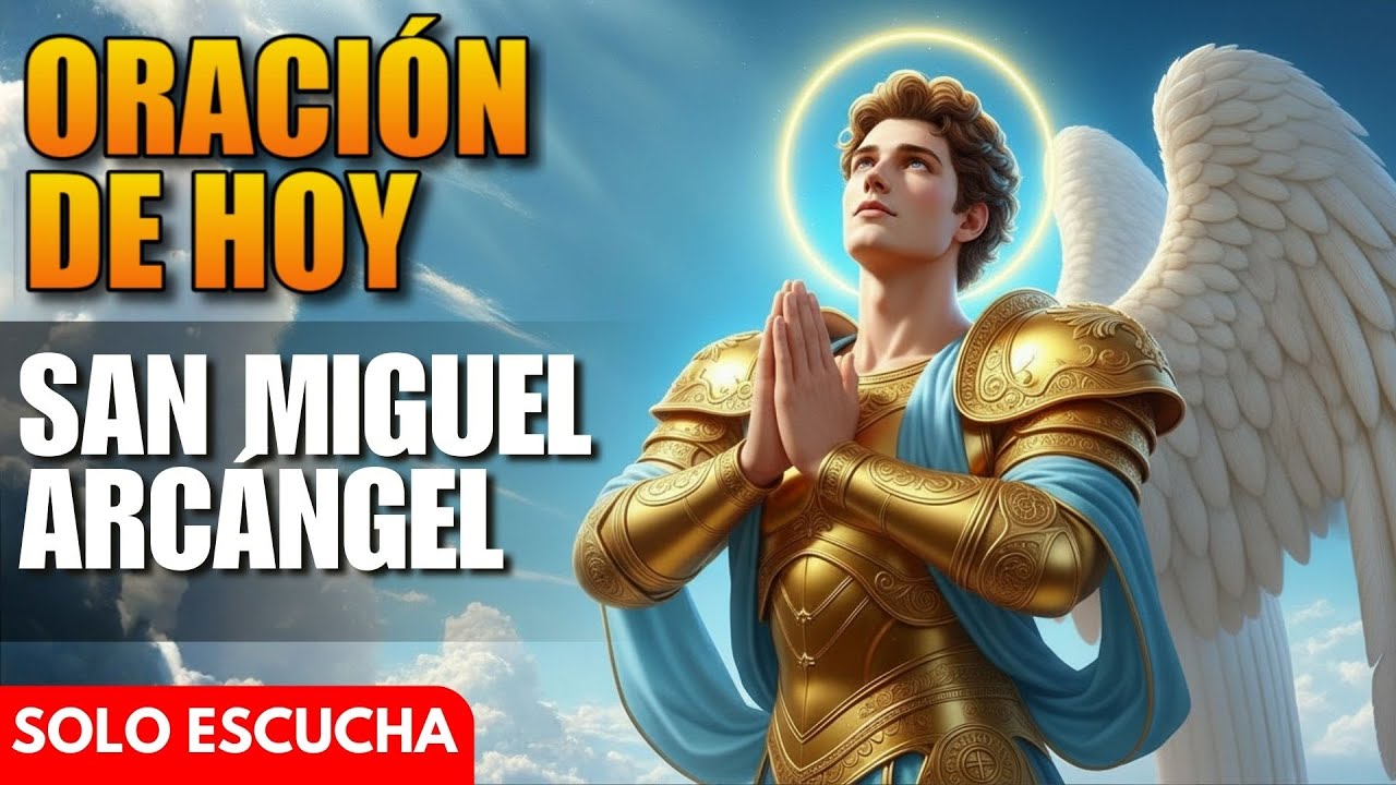 Oración de Hoy a San Miguel Arcángel - Jornada de San Miguel