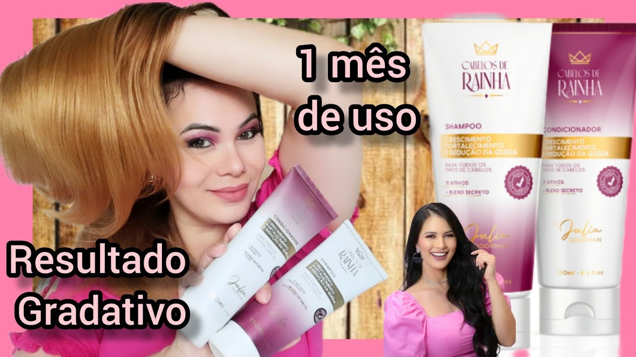 Cabelos de Rainha Júlia Doorman Shampoo e Condicionador, meu resultado gradativo.