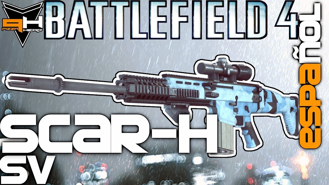 SCAR-H SV Reseña Battlefield 4 Guía de Armas ( PizzaHead ) Battlefield 4 Gameplay [ Español ] HD
