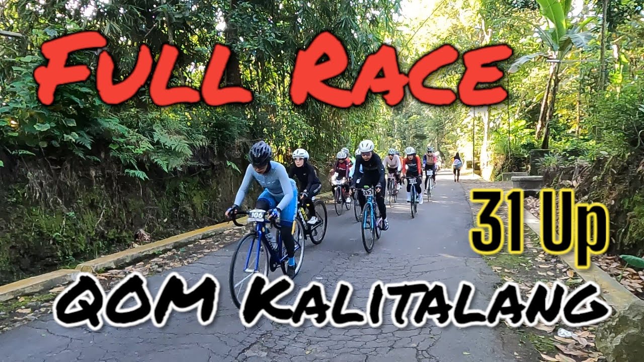 FULL RACE QOM Kalitalang WOMEN 31Up #womencycling #balapsepeda #tanjakanekstrim
