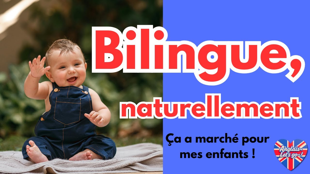 Tu veux un enfant bilingue? Dis-lui ces phrases en anglais tous les jours! Ça a marché pour moi!