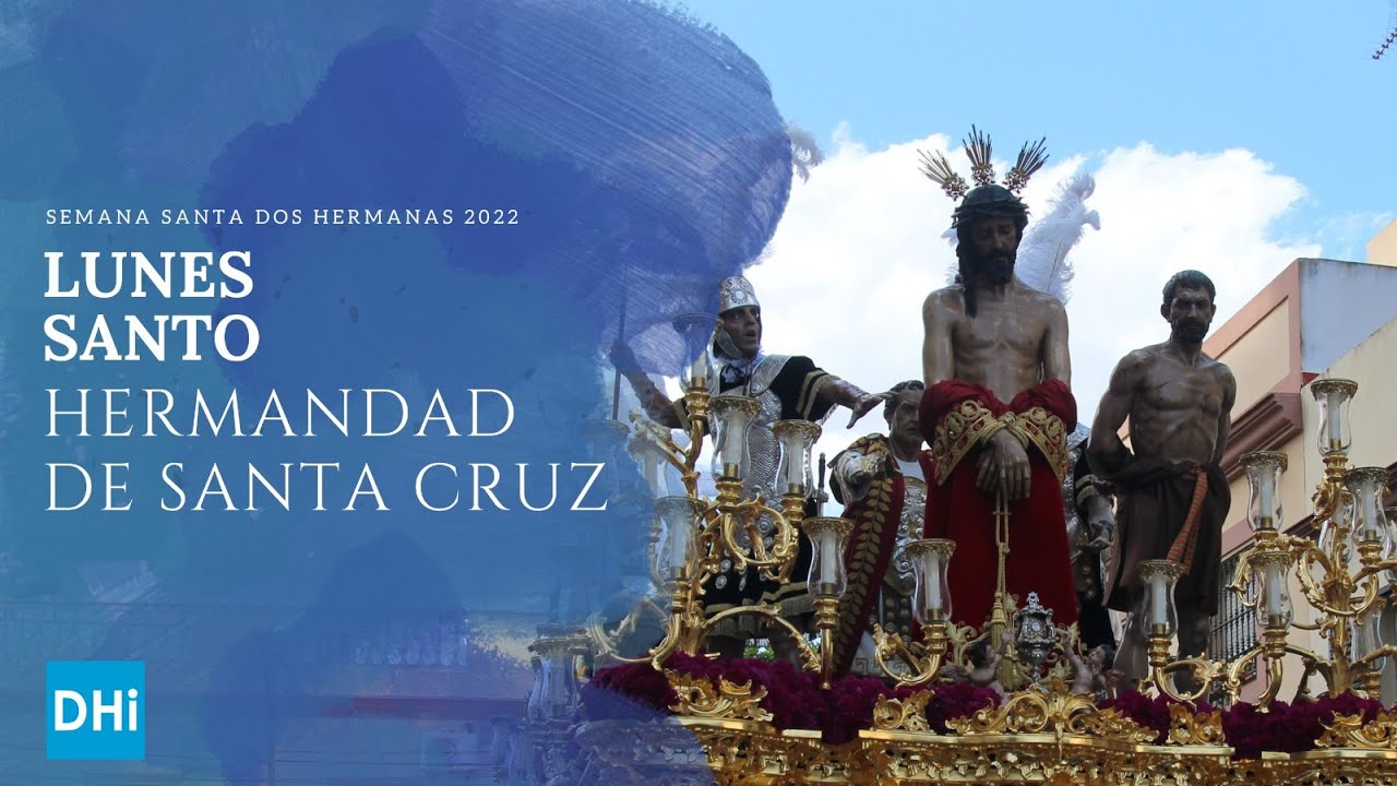 LUNES SANTO - Salida Hermandad de Santa Cruz - Dos Hermanas Info