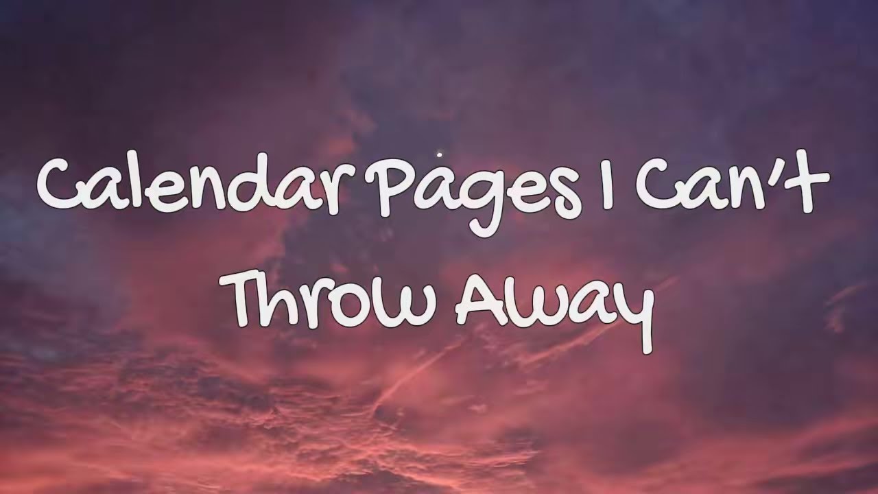 Calendar Pages I Can’t Throw Away | sad song (Lyrics) | Theara Lyric