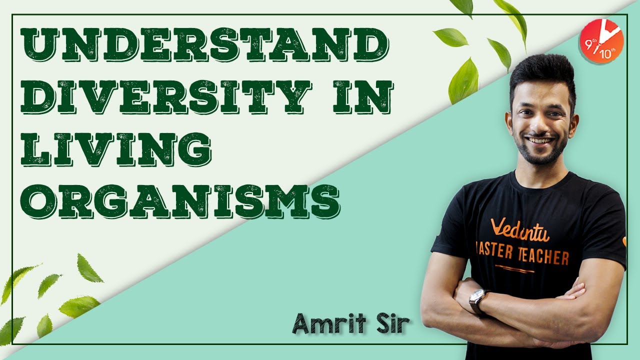 Understand Diversity in Living Organisms | CBSE Class 9 Science (Biology) Chapter 7 | NCERT Vedantu