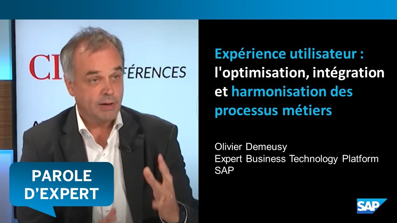 Exp&eacute;rience utilisateur l'optimisation, int&eacute;gration et harmonisation des processus m&eacute;tiers