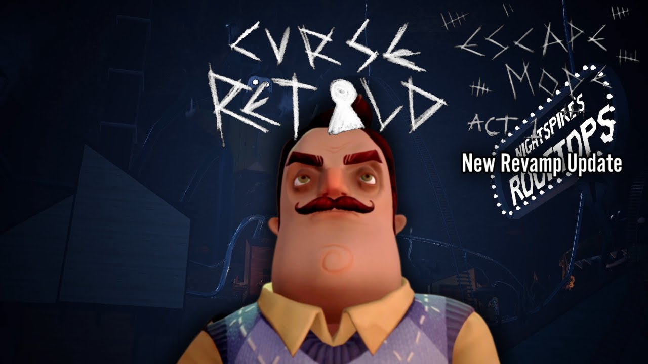 Hello Neighbor: Curse Retold Escape Mode - Act 1 New Update (Full Walkthrough)