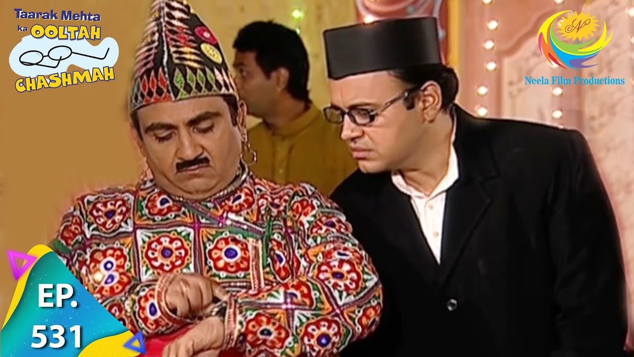 Taarak Mehta Ka Ooltah Chashmah - Episode 531 - Full Episode