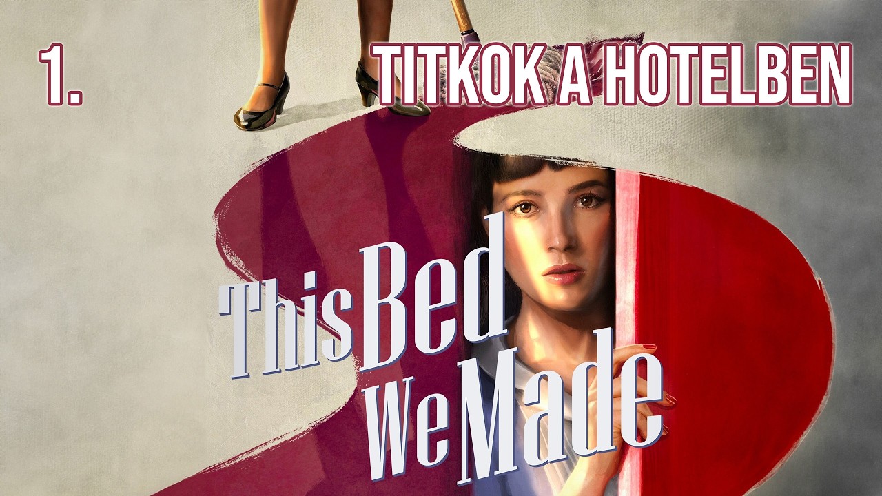 A takarítónő I This Bed We Made #1