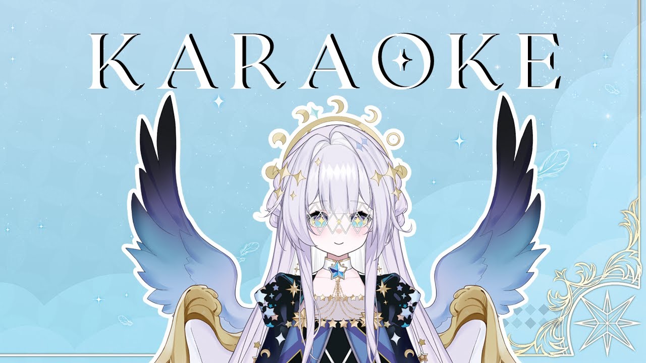 【KARAOKE】🌟 Random Song time