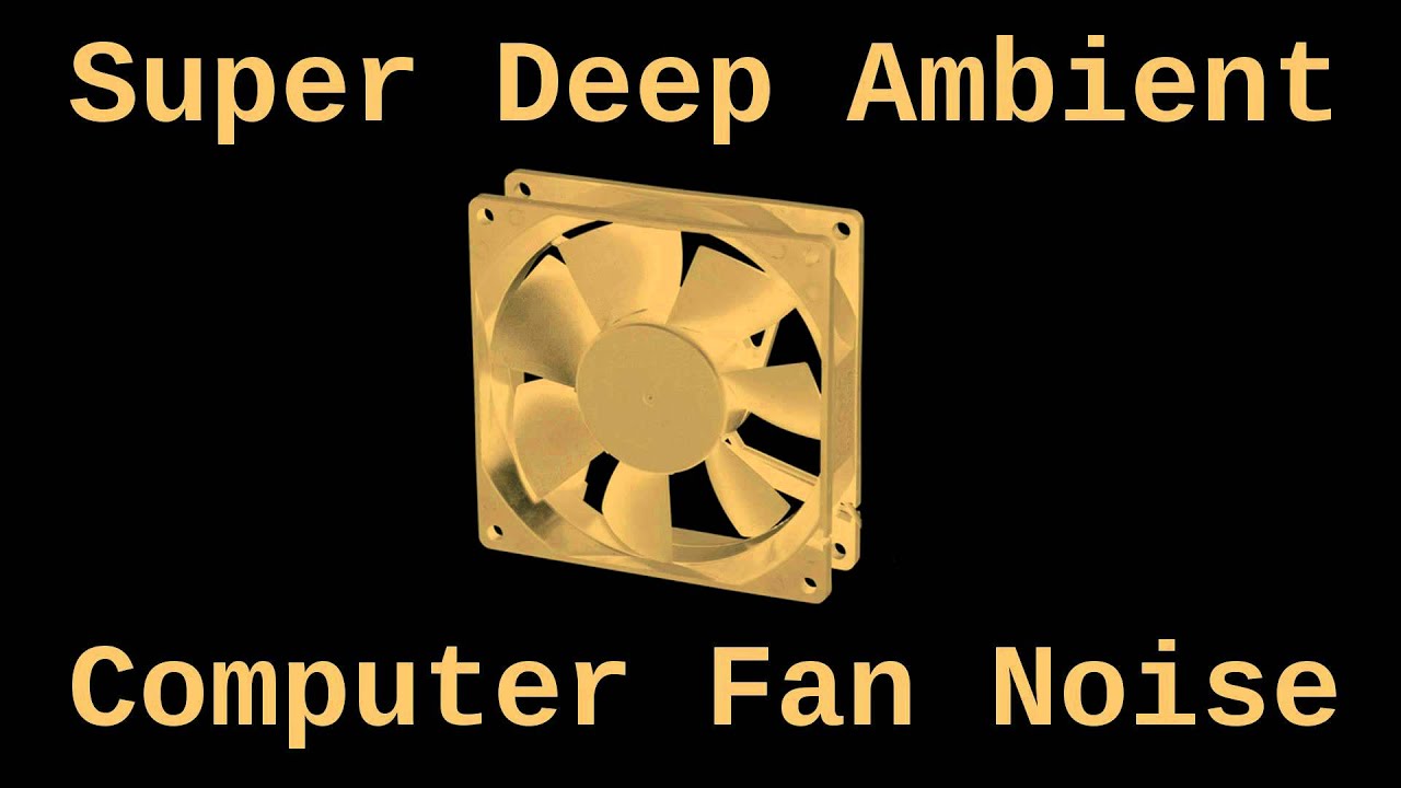 Super Deep Ambient Computer Fan Noise ( 12 Hours )