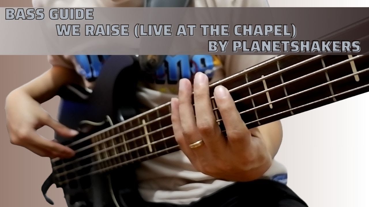 We Raise (Live At Chapel) Bass Guide by Jiky