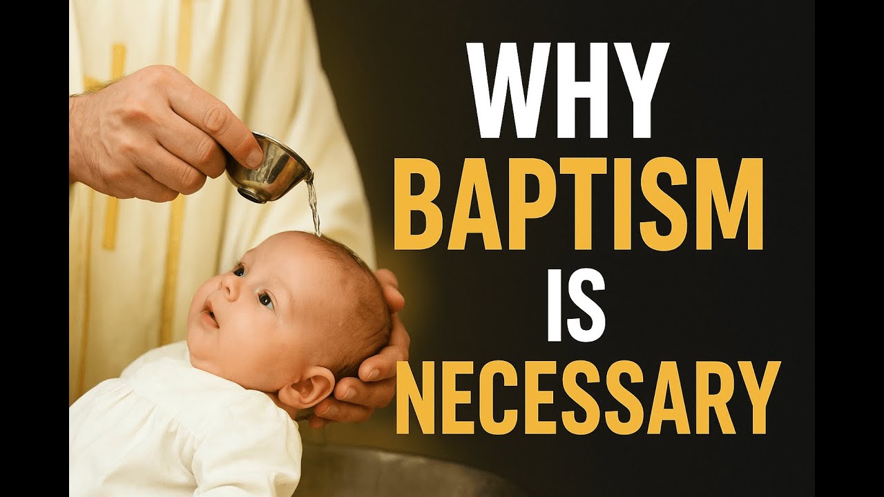 Почему крещение необходимо для спасения: объяснение библейской, исторической и католической истины