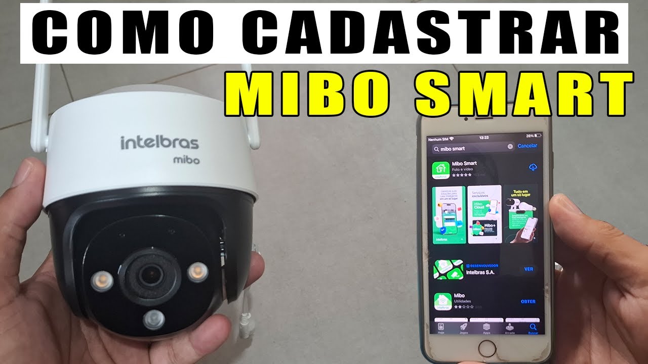COMO CADASTRAR NO APLICATIVO MIBO SMART E CONFIGURAR QUALQUER CAMERA DA INTELBRAS!