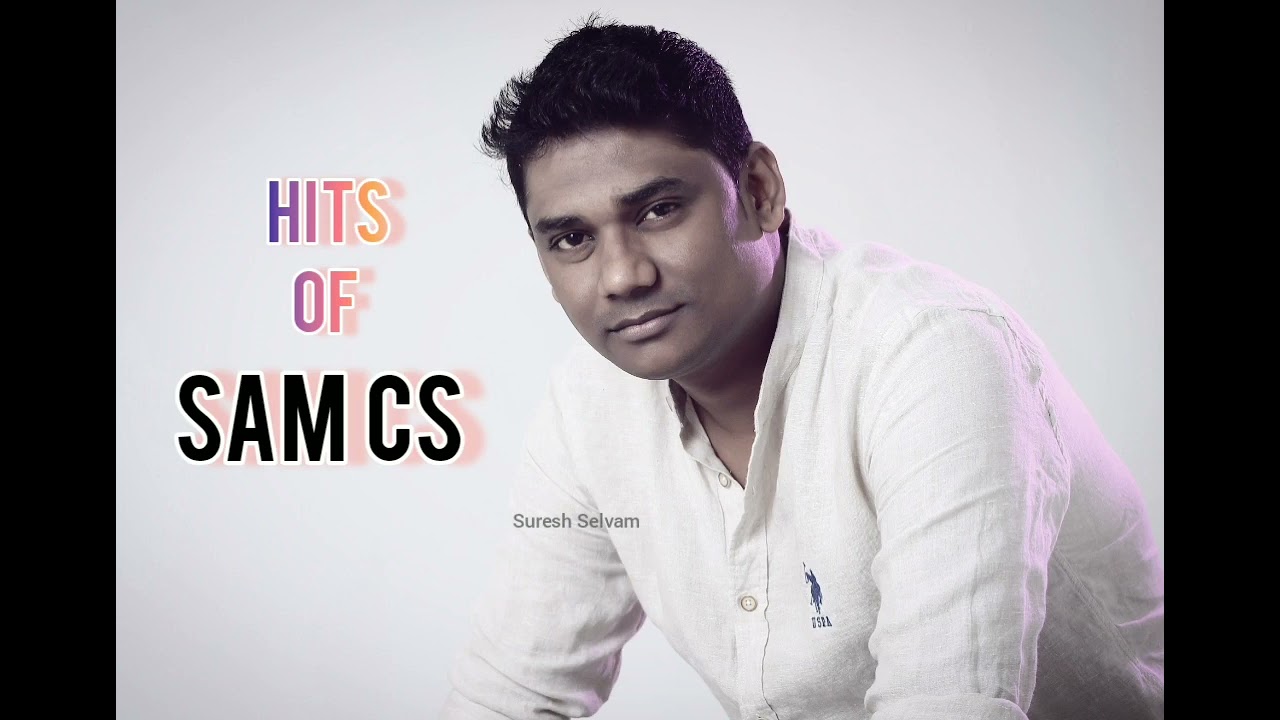 Sam CS song | Love songs | Jukebox| Tamil