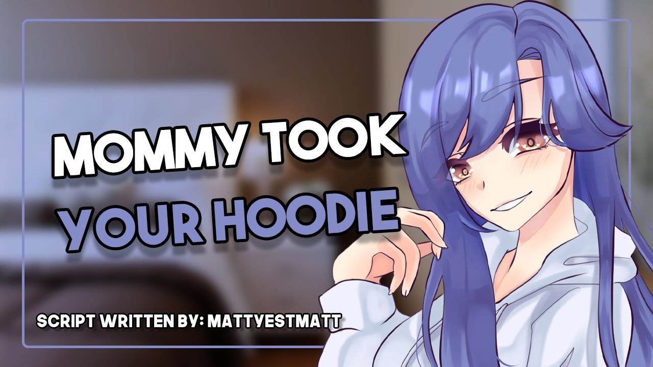 Dommy Mommy Steals Your Hoodie - (Dommy Mommy Girlfriend x Listener) [ASMR Roleplay] {F4A}