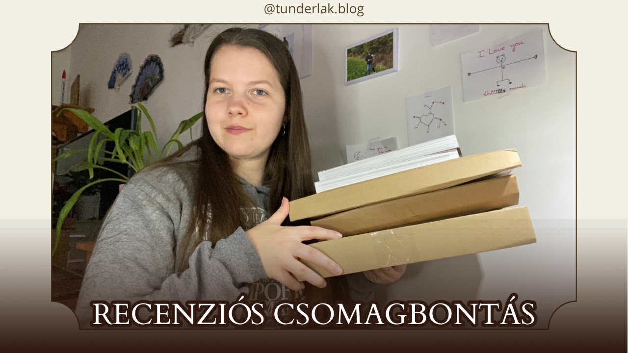 Recenziós és Líra csomagbontás - Kossuth, Álomgyár, Maxim {Tündérlak}
