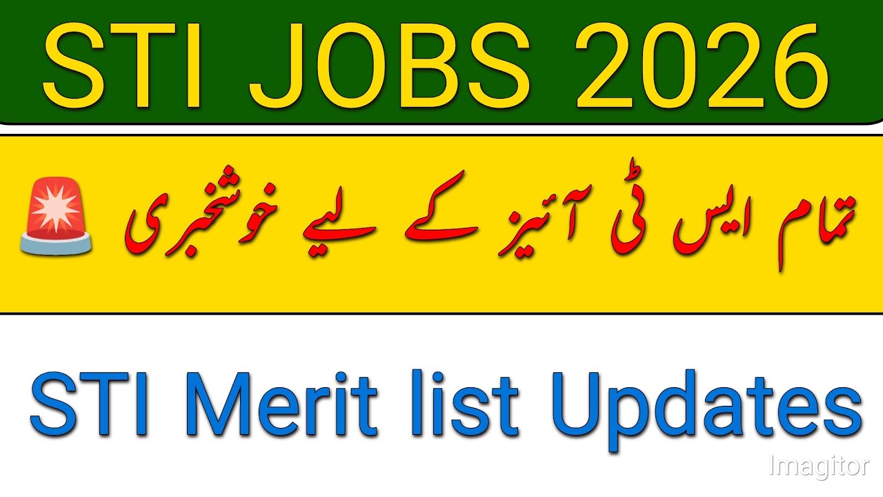 STI Jobs Applicants Alert 🚨 Merit List & Joining Letters Final Update