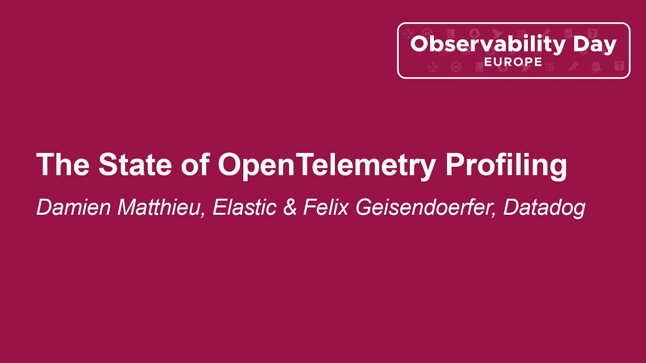 The State of OpenTelemetry Profiling- Damien Matthieu, Elastic & Felix Geisendoerfer, Datadog