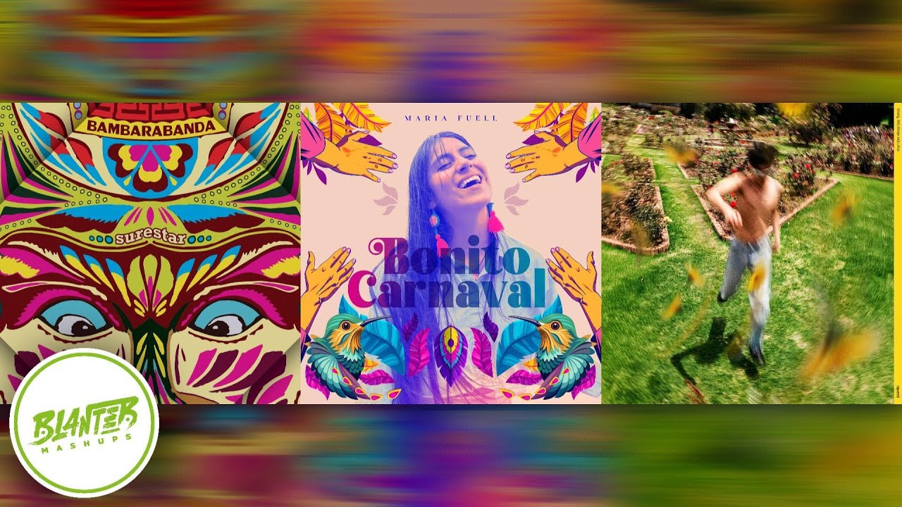 Bambarabanda, Maria Fuell & Juanito - CARNAVAL (By Blanter Mashups)
