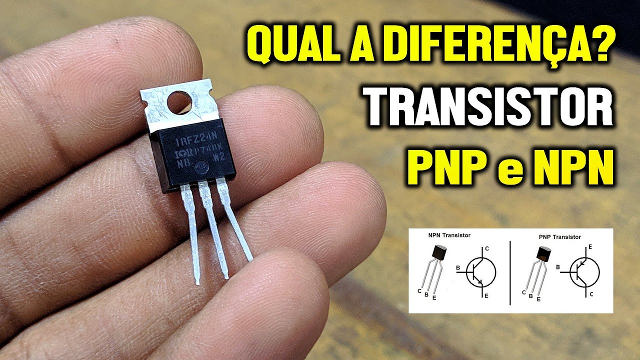 Transistor PNP e NPN Qual a Diferença