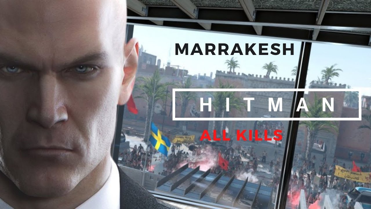 HITMAN (2016) - MARRAKECH - UNA PRIGIONE DORATA | ALL KILLS | Gameplay/Walkthrough