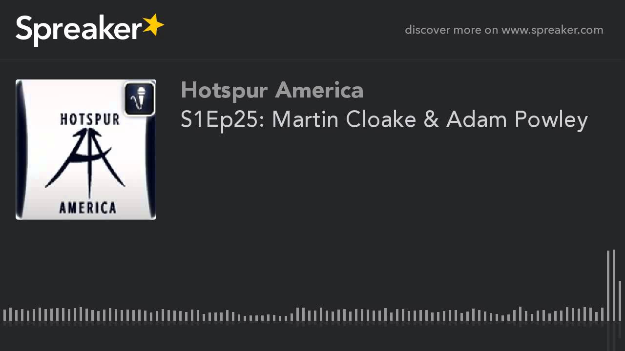 S1Ep25: Martin Cloake & Adam Powley (part 6 of 6)