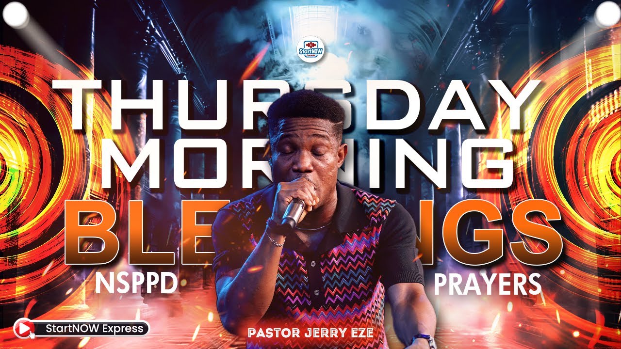 THURSDAY MORNING BLESSINGS 22nd January, 2026 | PASTOR JERRY EZE | NSPPD PRAYERS