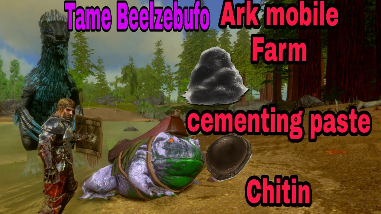 farm cementing paste or chitin! Ark Mobile | Ep 2 | tame Beelzebufo