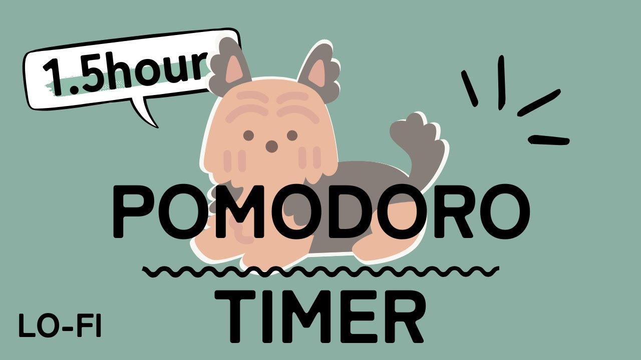 【1時間30分】25/5 lo-fiポモドーロタイマー | Pomodoro Timer 25/5 ×３(1.5h) with dog🐶 | study with me