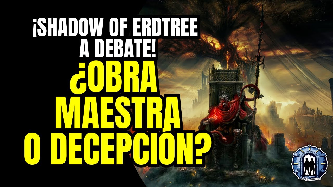 EL DEBATE: SHADOW OF ERDTREE, ¿OBRA MAESTRA O DECEPCIÓN?