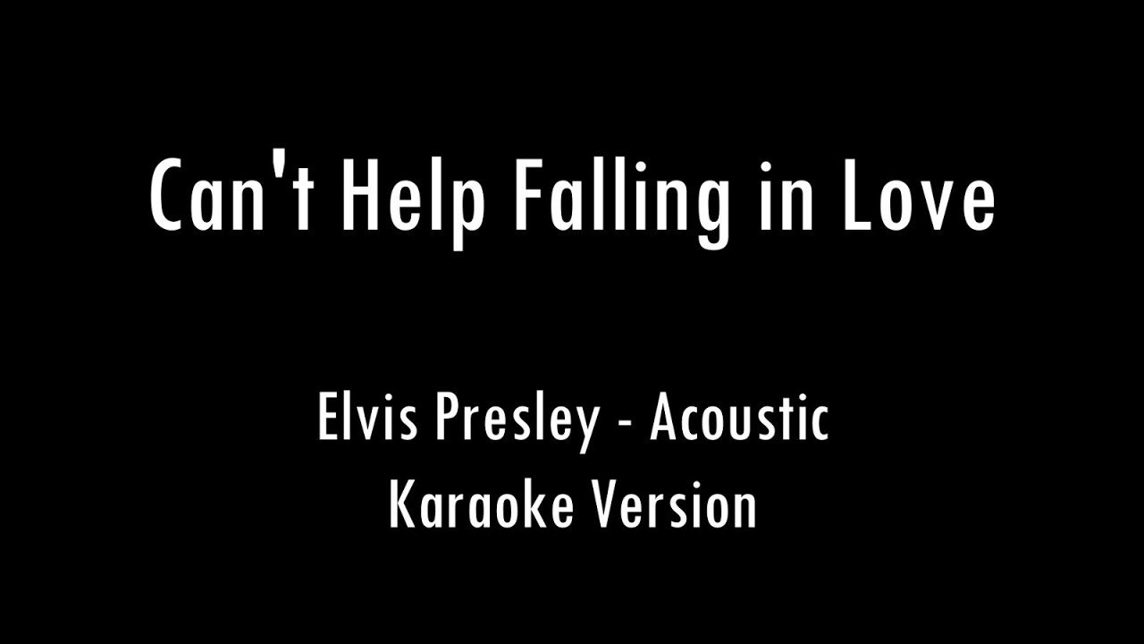Can't Help Falling In Love | Elvis Presley | Acoustic Karaoke With Lyrics | Only Guitar Chords...