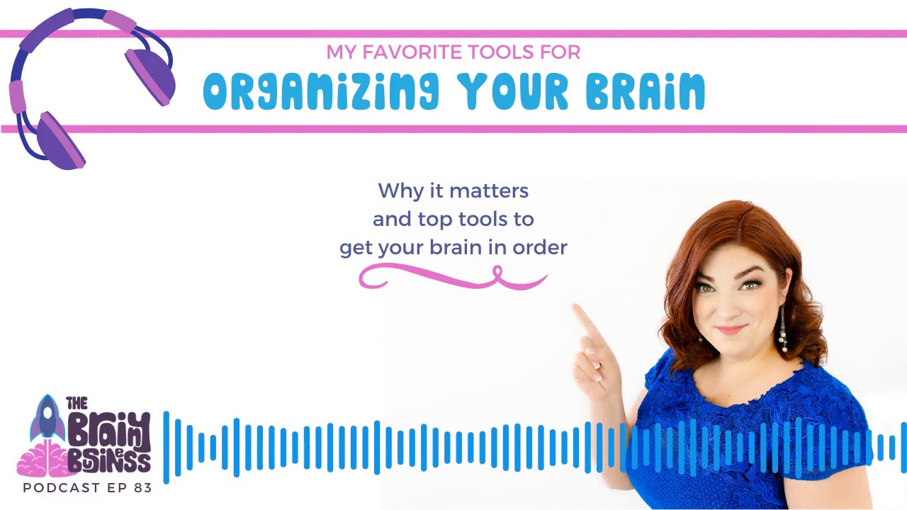 How To Declutter & Organize Your Brain with Behavioral Economics | The Brainy Business Podcast Ep 83
