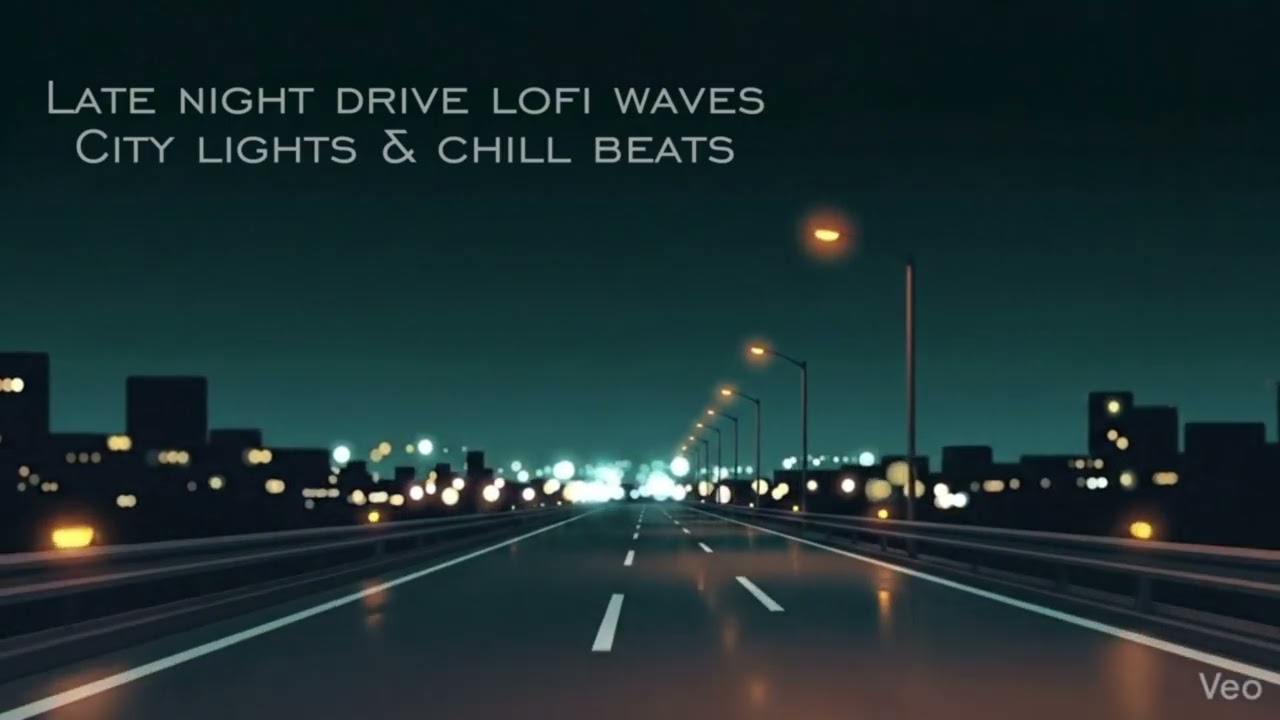 late night drive lofi waves 🌃 | city lights & chill beats