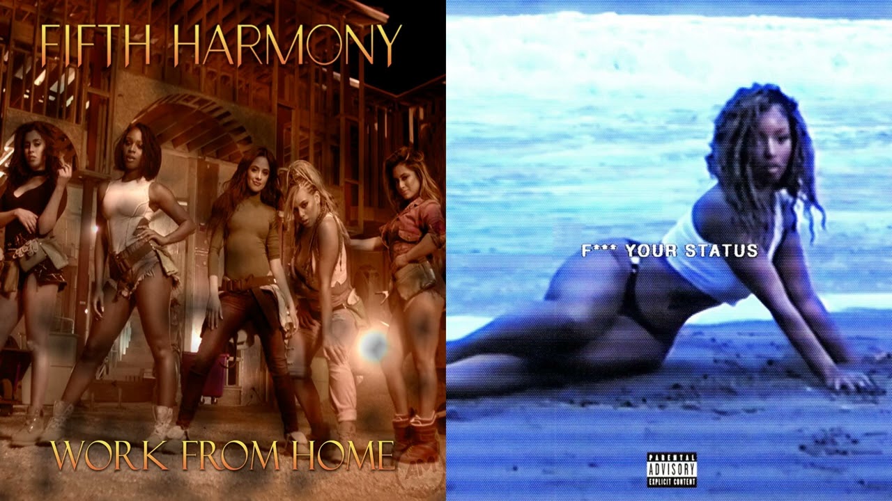 Work from Home / FYS | Mashup of Fifth Harmony & Chloe & Ty Dolla $ign