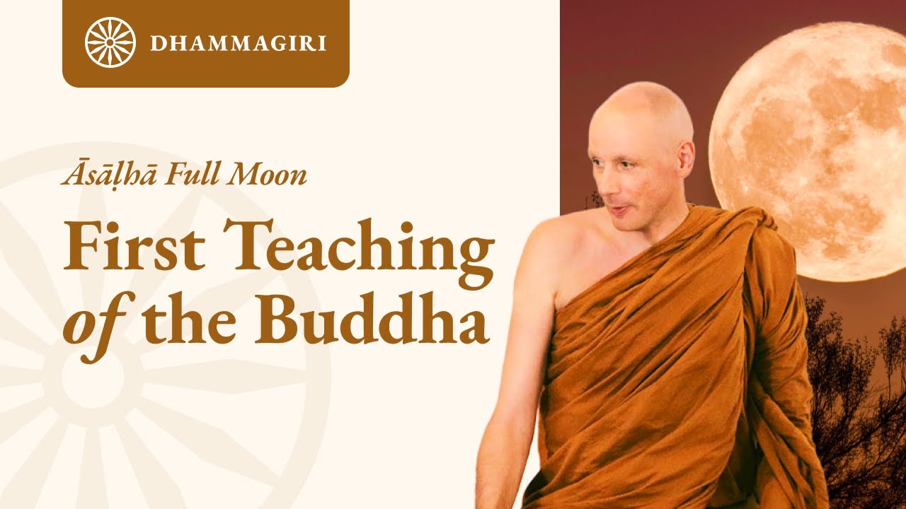 First Teaching of the Buddha | Dhammacakkappavattana Sutta | Sutta Exploration | Ajahn Dhammasiha