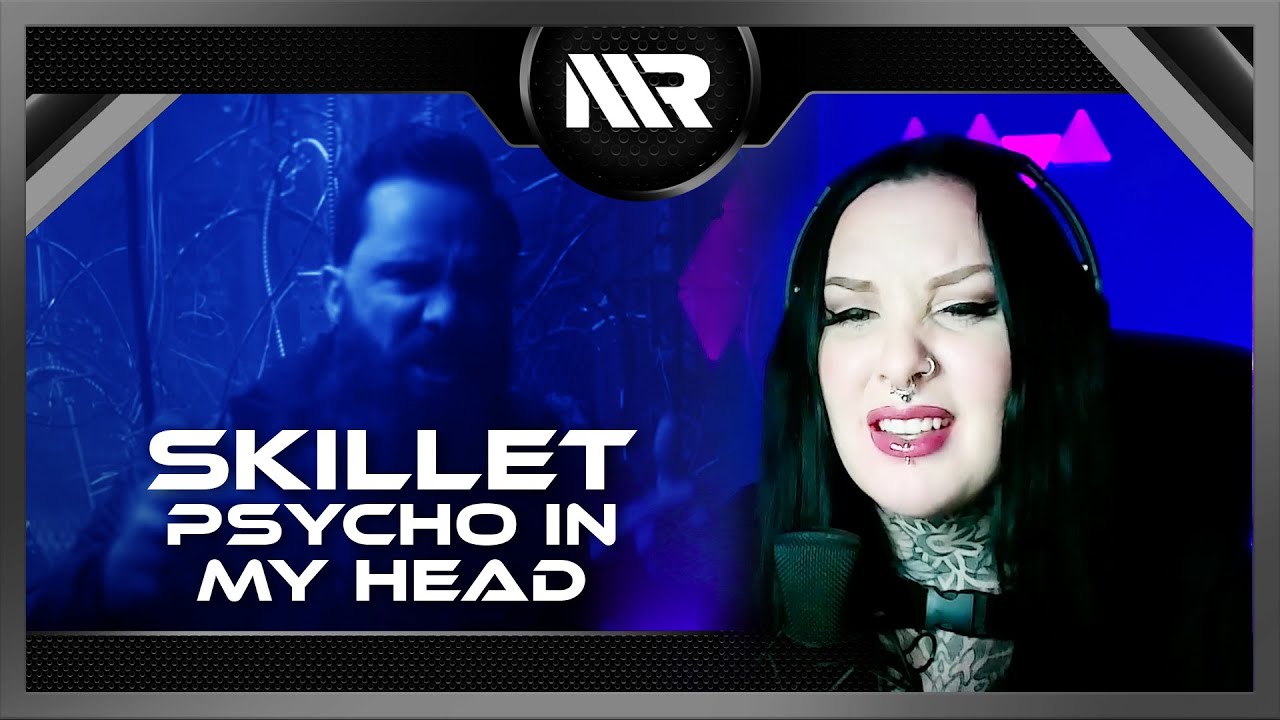 SKILLET - PSYCHO IN MY HEAD (REACTION)