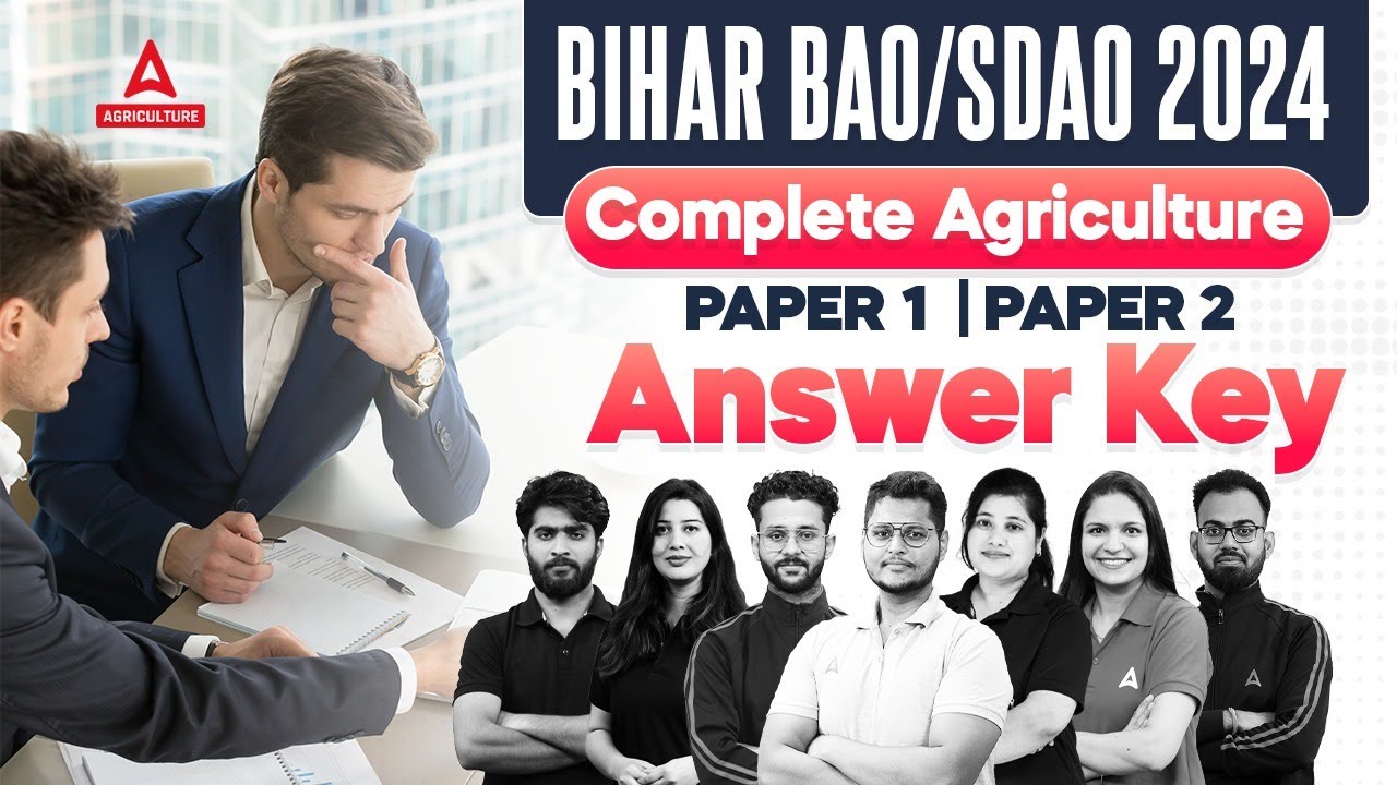 Bihar BAO/SDAO Answer Key 2024 | Bihar BAO/SDAO Paper 1 & 2 Agriculture Analysis